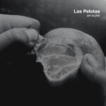 Las Pelotas estrena “Sin la piel”, el primer single de su esperado próximo álbum de estudio
